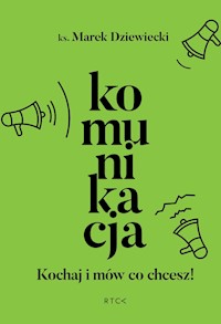 Komunikacja - ks. Marek Dziewiecki - ebook