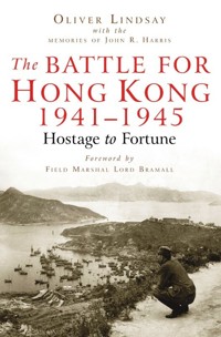 The Battle For Hong Kong 1941-1945 - Oliver Lindsay - ebook