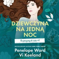 Dziewczyna na jedną noc. Nie pasujemy do siebie #3 - Ward Penelope - ebook + audiobook