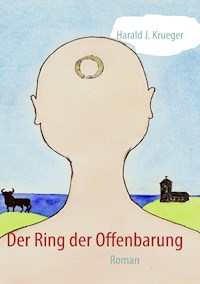 Der Ring der Offenbarung - Harald J. Krueger - ebook