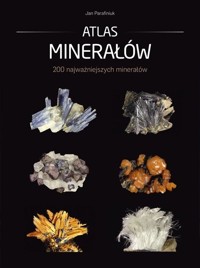 Atlas minerałów - Jan Parafiniuk - książka