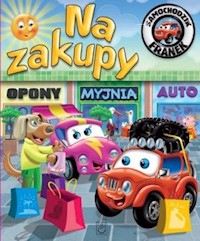 Samochodzk Franek Na zakupy - Elżbieta Wójcik - książka
