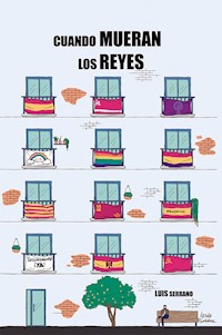 Cuando mueran los reyes - Luis Serrano - ebook