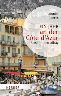 Ein Jahr an der Côte d'Azur - Annika Joeres - ebook