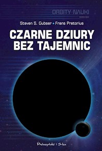 Czarne dziury bez tajemnic - Gubser Steven S., Pretorius Frans - książka