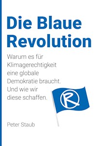 Die Blaue Revolution - Peter Staub - ebook