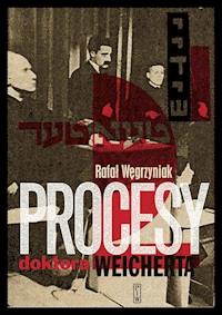 Procesy doktora Weicherta - Rafał Węgrzyniak - ebook + książka