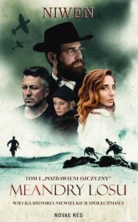 Meandry losu. Tom I. Pozbawieni ojczyzny - Niwen - ebook