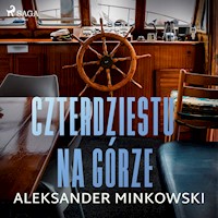Czterdziestu na górze - Aleksander Minkowski - ebook + audiobook