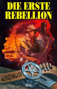 Texas Ranger 03: Die erste Rebellion - Alfred Wallon - ebook