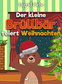 Der kleine Brüllbär feiert Weihnachten - Uebe Ingrid - ebook