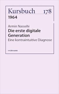 Die erste digitale Generation - Armin Nassehi - ebook
