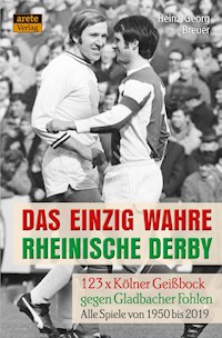 Das einzig wahre Rheinische Derby - Heinz-Georg Breuer - ebook
