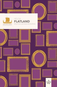 Współczesna rodzina - Helga Flatland - ebook + książka