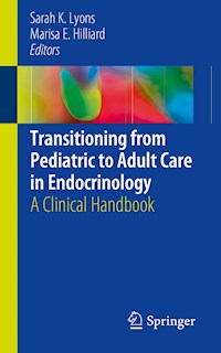 Transitioning from Pediatric to Adult Care in Endocrinology -  - ebook