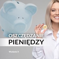 Oszczędzanie. Poradnik w 100% praktyczny. Wydanie II - Kinga Kosecka, Mateusz Sawicki - audiobook