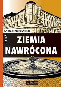 Ziemia nawrócona Tom 3 - Andrzej Makowiecki - książka