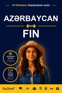 The Language Guide for Travelers - Azerbaijani to Finnish - YouGuide - ebook