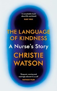 The Language of Kindness - Christie Watson - książka