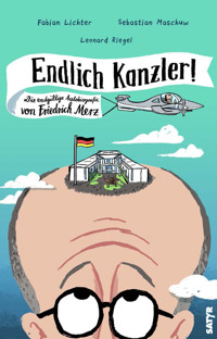 Endlich Kanzler! - Fabian Lichter - ebook