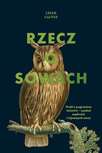 Rzecz o sowach - Leigh Calvez - książka