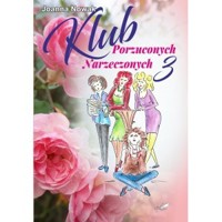 Klub Porzuconych Narzeczonych 3 - Joanna Nowak - ebook + audiobook + książka