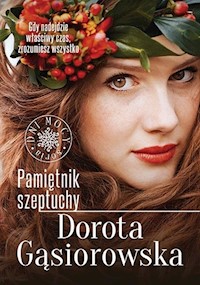 Pamiętnik szeptuchy - Dorota Gąsiorowska - książka