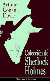 Colección de Sherlock Holmes - Arthur Conan Doyle - ebook