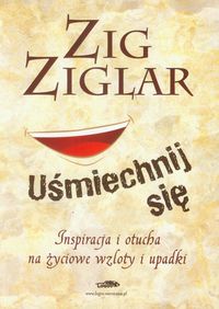 Uśmiechnij się - Zig Ziglar - książka