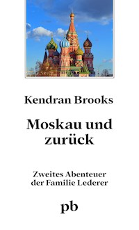 Moskau und zurück - Kendran Brooks - ebook
