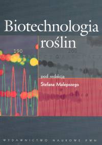 Biotechnologia roślin -  - książka