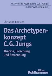 Das Archetypenkonzept C. G. Jungs - Christian Roesler - ebook