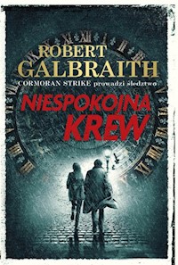 Niespokojna krew - Galbraith Robert (pseudonim J.K. Rowling) - książka