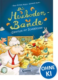 Die Heuboden-Bande (Band 1) - Ermittler mit Scha(r)fsinn - Ann-Katrin Heger - ebook