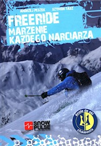 Freeride Marzenie każdego narciarza - Peszek Andrzej, Tasz Szymon - książka