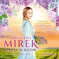 Zapach bzów. Saga dworska. Tom 1 - Krystyna Mirek - ebook + audiobook