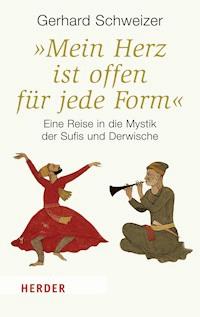 "Mein Herz ist offen für jede Form" - Gerhard Schweizer - ebook
