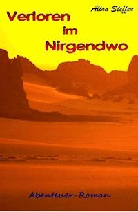 Verloren im Nirgendwo - Alina Steffen - ebook