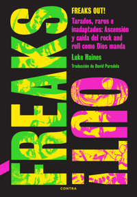 Freaks Out! - Luke Haines - ebook