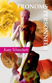 Pronoms personnels - Kate Tchiockett - ebook