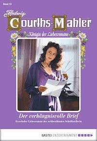 Hedwig Courths-Mahler - Folge 015 - Hedwig Courths-Mahler - ebook