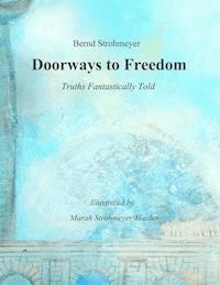 Doorways to Freedom - Bernd Strohmeyer - ebook