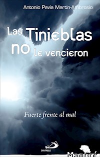 Las tinieblas no le vencieron - Antonio Pavía - ebook