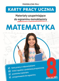 Karty pracy ucznia. Materiały uzupełniające do egzaminu ósmoklasisty. Matematyka - Maj Magdalena - książka