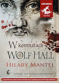 W komnatach Wolf Hall - Hilary Mantel - ebook + audiobook + książka