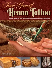Teach Yourself Henna Tattoo - Brenda Abdoyan - ebook