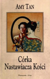Córka nastawiacza kości - Amy Tan - ebook