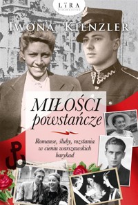 Miłości powstańcze - Iwona Kienzler - ebook + audiobook + książka