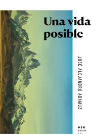 Una vida posible - José Alejandro Adamuz - ebook