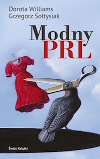 Modny PRL - Sołtysiak Grzegorz, Williams Dorota - książka
